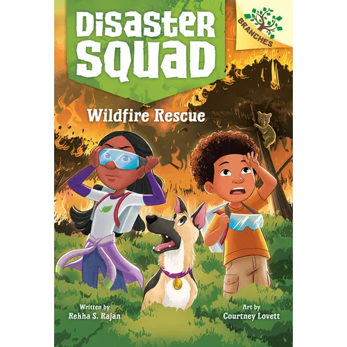 Wildfire Rescue: A Branches Book (Disaster Squad #1) - Library Binding