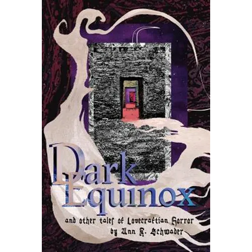 Dark Equinox and Other Tales of Lovecraftian Horror - Paperback