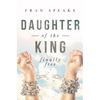 Daughter of the King: Finally Free - Paperback