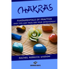 Chakras: The fundamentals of practice: easy tips and tricks for your improvement - Paperback
