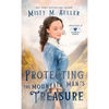 Protecting the Mountain Man's Treasure - Hardcover