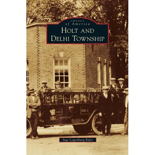 Holt and Delhi Township - Hardcover