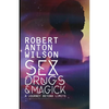 Sex, Drugs & Magick - A Journey Beyond Limits - Paperback
