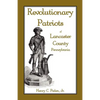 Revolutionary Patriots of Lancaster County, Pennsylvania - Paperback