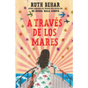 A Través de Los Mares / Across So Many Seas - Paperback