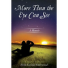 More Than the Eye Can See: A Memoir - Paperback