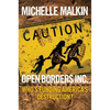 Open Borders Inc.: Who's Funding America's Destruction? - Hardcover