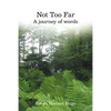 Not Too Far: A Journey of Words - Paperback