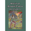 Stories of Beowulf Told to the Children - Paperback
