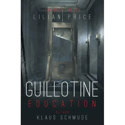 Guillotine Education - Paperback