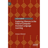 Exploring Silences in the Field of Computer Assisted Language Learning - Hardcover