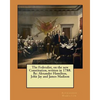 The Federalist, on the new Constitution, written in 1788. By: Alexander Hamilton, John Jay and James Madison - Paperback