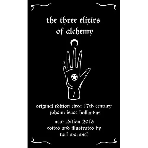 The Three Elixirs of Alchemy - Paperback