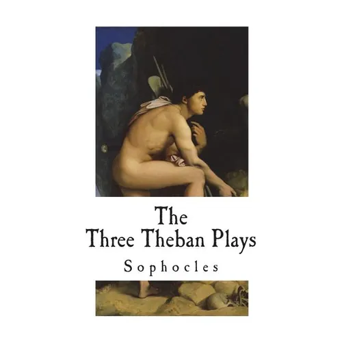 The Three Theban Plays: Sophocles - Paperback
