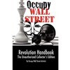 Occupy Wall Street Revolution Handbook: Unauthorized Collector's Edition - Paperback