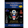 U.S. Citizenship Study Guide - Korean: 100 Questions You Need To Know - Paperback