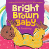 Bright Brown Baby: Volume 1 - Hardcover