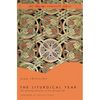 The Liturgical Year - Paperback