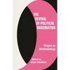 The Revival of Political Imagination: Utopia as Methodology - Paperback