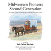 Midwestern Pioneers Second Generation: My Mother's Stories of Growing up on a Kansas Farm, Early 1900's - Paperback