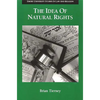The Idea of Natural Rights: Studies on Natural Rights, Natural Law, and Church Law, 1150-1625 - Paperback