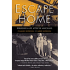 Escape Home: Rebuilding a Life After the Anschluss - Paperback