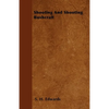 Shooting and Shooting Bushcraft - Hardcover