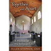 Together and Apart: A Memoir of the Religious Life - Paperback