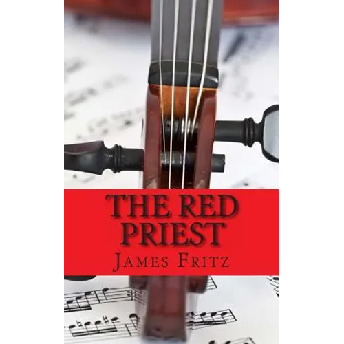 The Red Priest: The Life of Antonio Vivaldi - Paperback