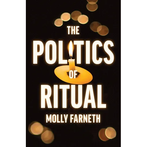 The Politics of Ritual - Paperback