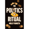 The Politics of Ritual - Paperback