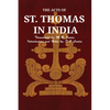 The Acts of St. Thomas in India - Paperback
