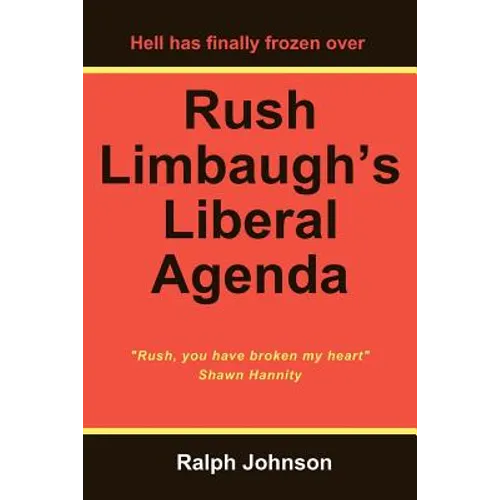Rush Limbaugh's Liberal Agenda - Paperback
