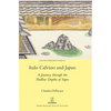 Italo Calvino and Japan: A Journey through the Shallow Depths of Signs - Hardcover