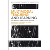 Multimodal Teaching and Learning: The Rhetorics of the Science Classroom - Paperback