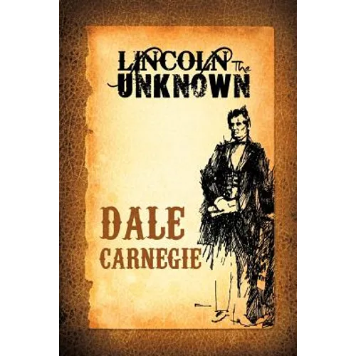 Lincoln the Unknown - Paperback