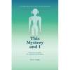 This Mystery and I - Paperback