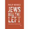 Jews and the Left: The Rise and Fall of a Political Alliance - Paperback