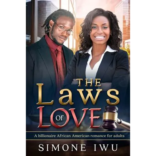 The Laws Of Love: A Billionaire African American Romance For Adults - Paperback