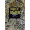 Markets from Networks: Socioeconomic Models of Production - Paperback