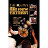 EATiQuette's the Main Course on Table Service: Skills & Tips for Becoming a Confident Efficient Professional Server - Paperback