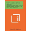 The Called And The Chosen: The Diary Of Sister Ursula Auberon, Enclosed Nun At The Abbaye De La Sainte Croix, Framleghen - Paperback
