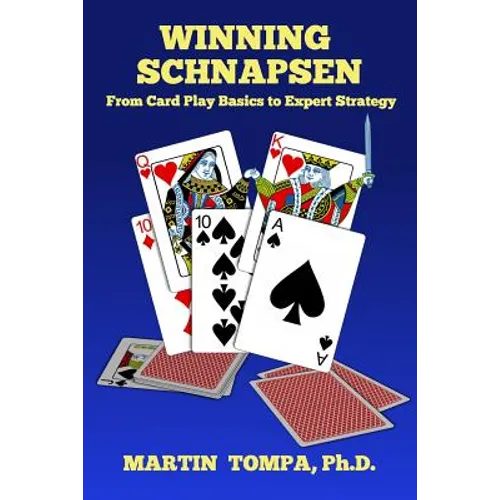 Winning Schnapsen: From Card Play Basics to Expert Strategy - Paperback