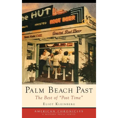 Palm Beach Past: The Best of "Post Time" - Hardcover