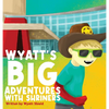 Wyatt's Big Adventures with Shriners - Hardcover