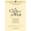 A Cycle of the West: The Song of Three Friends, the Song of Hugh Glass, the Song of Jed Smith, the Song of the Indian Wars, the Song of the Messiah - Paperback