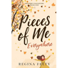 Pieces of Me Everywhere - Paperback