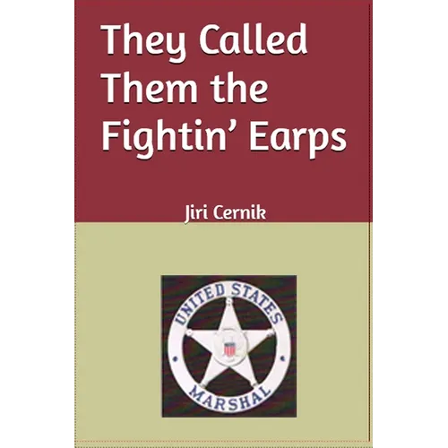 They Called Them the Fightin' Earps - Paperback