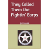 They Called Them the Fightin' Earps - Paperback