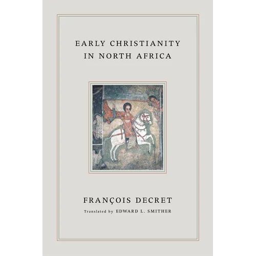 Early Christianity in North Africa - Paperback